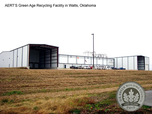AERT's LEED Certified Green Age Recycling Facility in Watts, OK