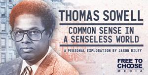 Thomas Sowell: Common Sense in a Senseless World Begins Streaming Today